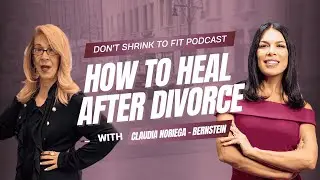 How to Heal After Divorce with Judith Weigle