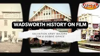 Wadsworth History on Film: Salvation Army Majors Tom and Debbie Grace