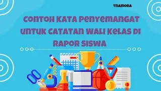 Contoh Kata Penyemangat untuk Catatan Wali Kelas di Rapor Siswa