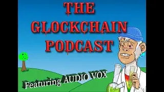 GlockChain #9-Ft. Audio Vox 