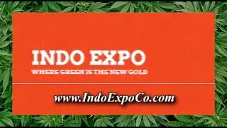 Indo Expo Marijuana Trade Show