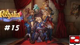 Regalia: Of Men & Monarchs - Sand, Sun, & EVIL, Part 1 - Episode 15