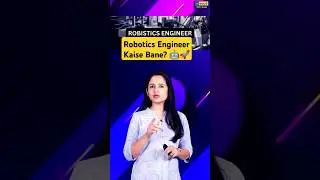 Robotics Engineer Kaise Bane? 🤖🚀
