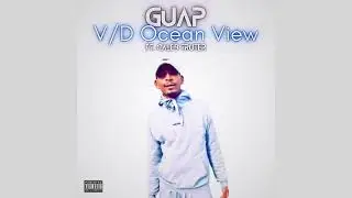 Guap - V/D Ocean View ft. Caleb Truter (Official Audio) Prod. RealusBeats