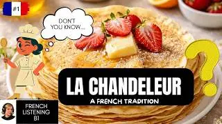 French Cr&ecirc;pes &ndash; Learn French with Culture (B1 Listening Podcast)