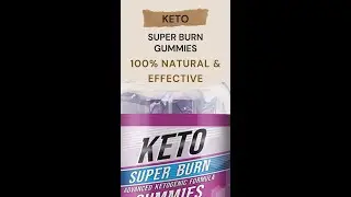 KETO  Super Fat Burn Gummies | Fat Burner | Weight Loss|