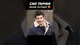 Can Yaman ❤️&zwj;🔥 Older pictures #shorts #canyaman #erkencikus