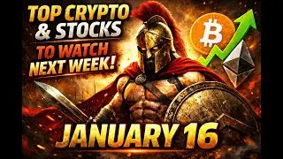 TOP CRYPTO & STOCKS TO WATCH NOW 📈 | NEXT WEEK&rsquo;S WATCHLIST (JAN 16)