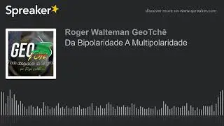 Da Bipolaridade A Multipolaridade (made with Spreaker)