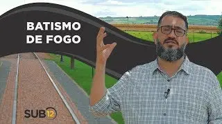 [SUB12] BATISMO DE FOGO - Luciano Subirá