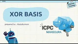 XOR Basis | Arabic tutorial for Competitive Programming