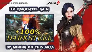 MIR4 THIS AREA WILL GIVE YOU X2 DARKSTEEL GAIN BOOST | +100% DARKSTEEL GAIN ON THIS AREA | GAIN MORE