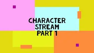 JAVA CHARACTER STREAM PART 1