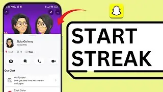 How To Start a Streak On Snapchat! (2025)