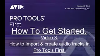 How to Import & create audio tracks in Pro Tools First!