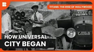 The Studio That Transformed Film | Titans: The Rise of Hollywood