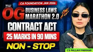 CA Foundation Business Laws: Indian Contract Act | Jan 2026 Exams Marathon | CS Pallavi Parihar