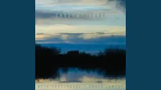 Shadow Figure (feat. Koala Lumpur)
