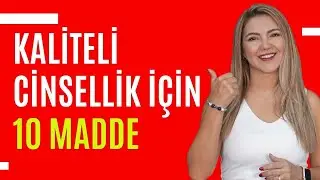 Kaliteli Cinsellik İçin 10 Madde I Op. Dr. Azer Aras Uluğ