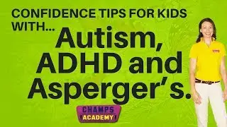 Confidence for kids with Autism, ADHD and Asperger&rsquo;s. Autism Confidence Building.