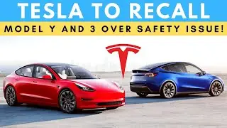 Tesla To Recall Model Y & 3 Over Safety Issue & More Updates!