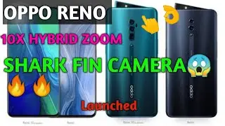#opporeno#india#sharkfincamera OPPO RENO 10x Zoom LAUNCHED In INDIA,SHARKFINCAMERA SPECIFICATIONS 🔥