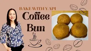 COFFEE BUN @BAKEWITHYAPI