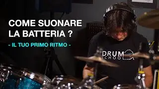 72#) Come Suonare la Batteria  -  Il tuo primo ritmo!