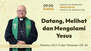 IBADAH MINGGU - 18 JANUARI 2026 - SIANG