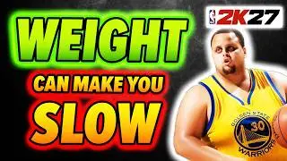 WEIGHT Actually Makes You SLOWER in NBA 2K27