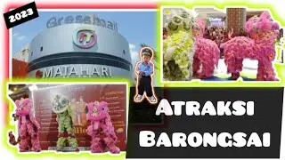 BARONGSAI GRESSMALL 2023