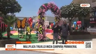 Trujillo: Mall Plaza inicia campa&ntilde;a primaveral