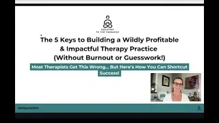 5 Keys to Building a Wildly Profitable   Impactful Therapy Practice