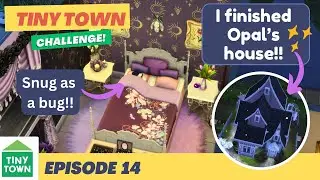 I finished Opal!! Plus find out who's next!!! || Sims 4 Tiny Town Challenge by Deligracy || Ep. 14