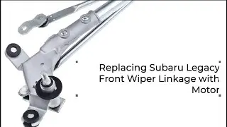 Replacing Subaru Legacy Front wiper Linkage with Motor