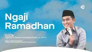 🔴#10 Yuk Ngaji! Spesial Ramadhan bersama Agus H. M. Robith Fuadi | Pesantren Progresif Bumi Shalawat