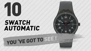 Top 10 Swatch Automatic // New & Popular 2017