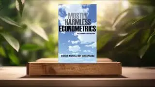 [Review] Mostly Harmless Econometrics: An Empiricist's Companion (Joshua D. Angrist) Summarized