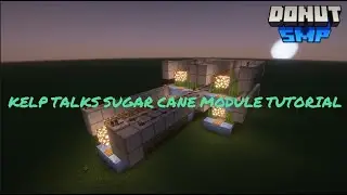How to build KELP TALKS  sugar cane module and become RICH!