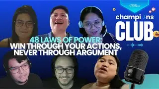 Champions Club Ep. 56 | 48 Laws of Power | Win Through Your Actions, Never Through Argument