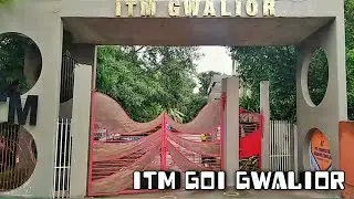 Itm goi gwalior | itm university | itm university gwalior | college tour