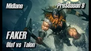 Faker - Olaf vs Talon Midlane - PreSeason 8