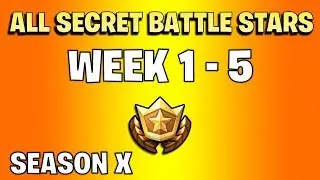 All secret battle stars Fortnite season X  - Week 1 to 5