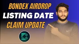 Bondex Airdrop Listing Date || Bondex Airdrop Claim Update