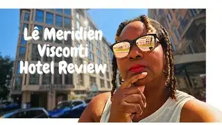 Experiencing Elegance: Your Escape at Lê Meridien Visconti