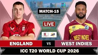 LIVE ENGLAND vs WEST INDIES T20 WORLD CUP 2026 MATCH 15 | WI vs ENG LIVE MATCH COMMENTARY ENG BAT
