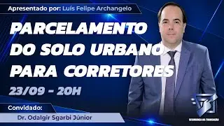 Parcelamento do solo urbano para corretores- Seguran&ccedil;a na Transa&ccedil;&atilde;o 036