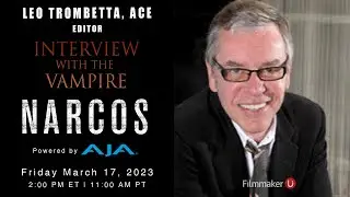 Emmy-winning Editor Leo Trombetta, ACE, Joins Filmmaker U!