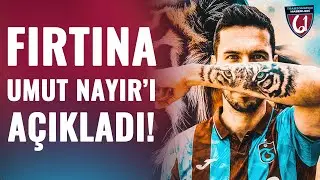 SON DAKİKA | Trabzonspor Umut Nayır'ı Kadrosuna Kattığını Açıkladı! İşte Detaylar