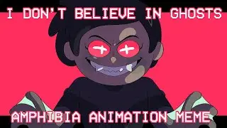 Ghosts - Amphibia AU Meme/PMV